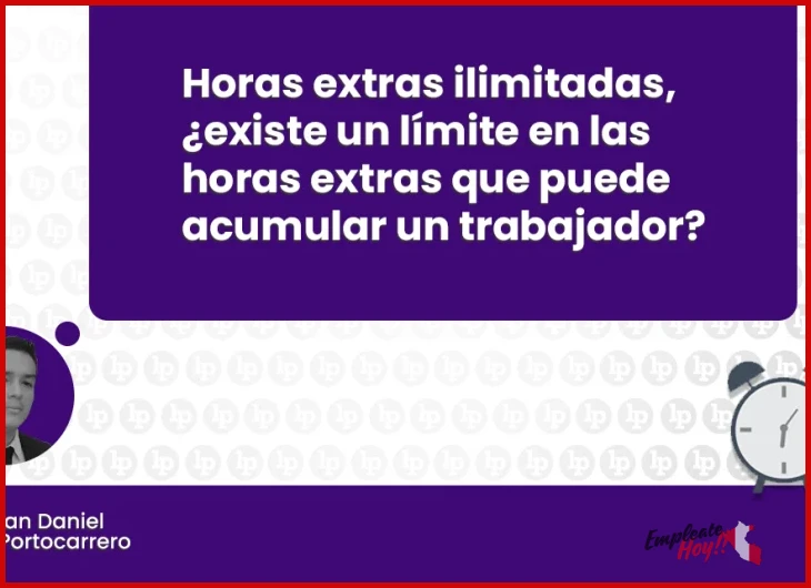 Origen y características principales de la negativa a horas extras en Perú